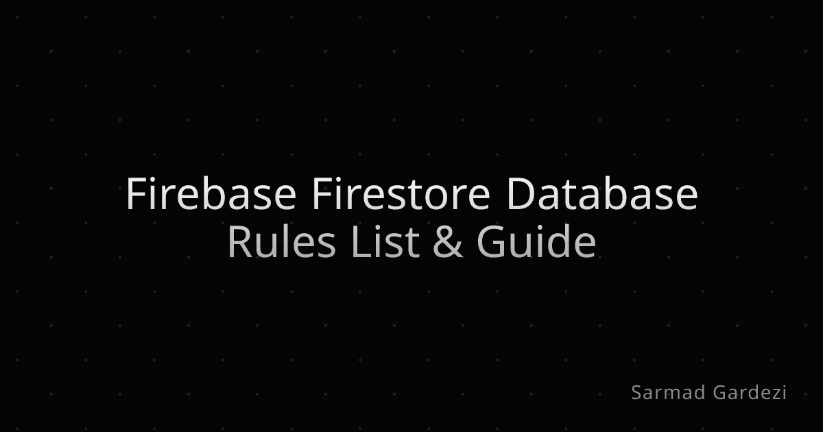 Firebase Firestore Database Rules List & Guide
