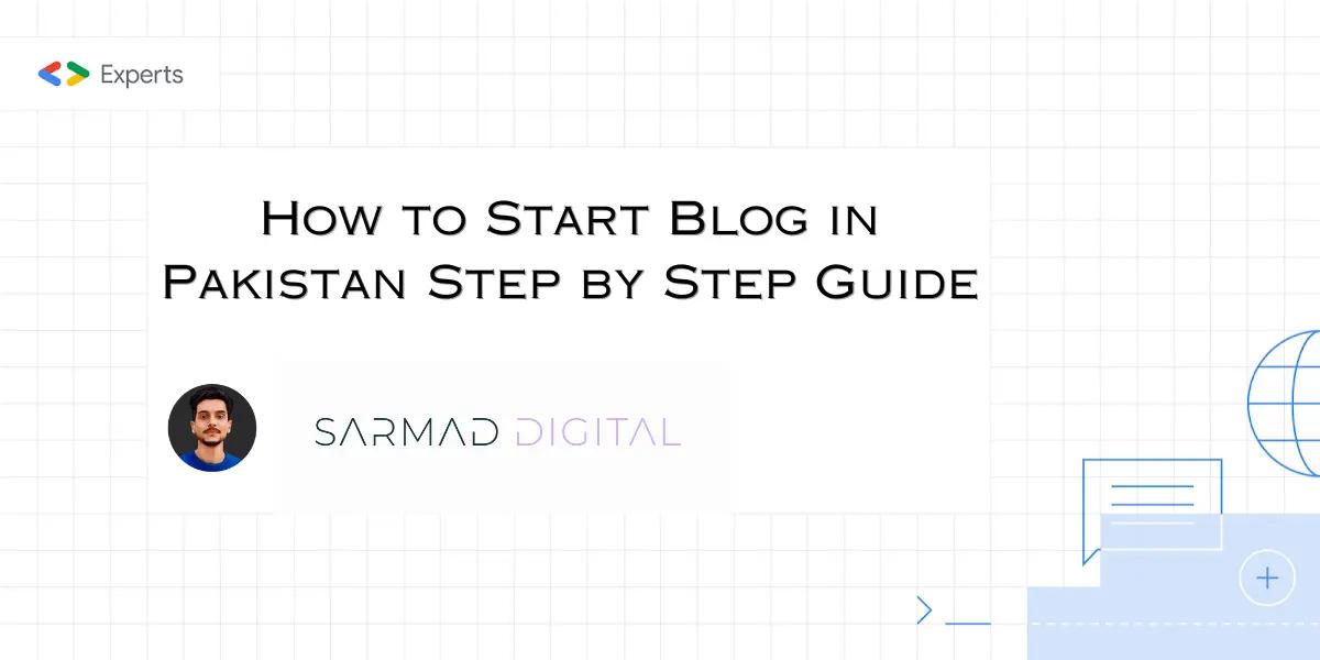 How to Start Blog in Pakistan Step by Step Guide 