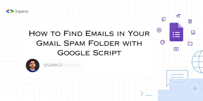 How to Find Emails in Your Gmail Spam Folder with Google Script